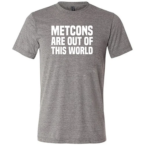 Metcons Are Out of This World Shirt Unisex