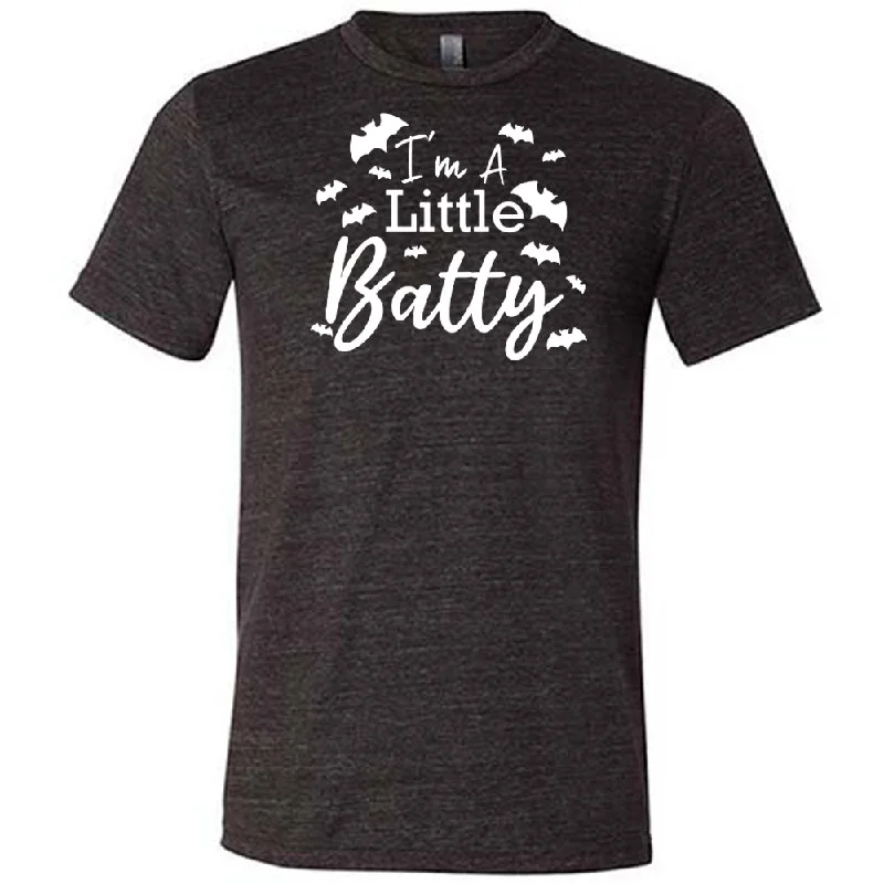 I'm A Little Batty Shirt Unisex