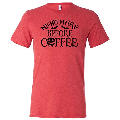 Nightmare Before Coffee Shirt Unisex