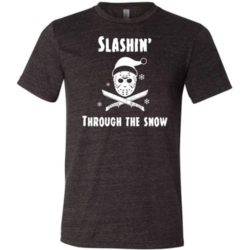 Slashin Through The Snow Shirt Unisex