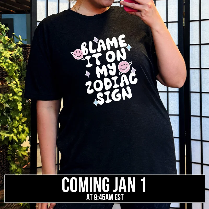 Blame It On My Zodiac Sign Shirt Unisex