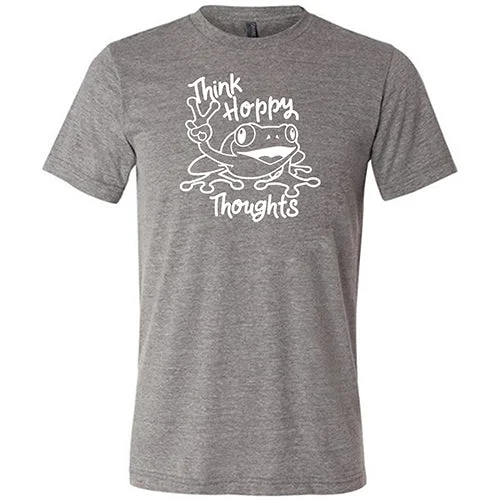 Think Hoppy Thoughts Shirt Unisex